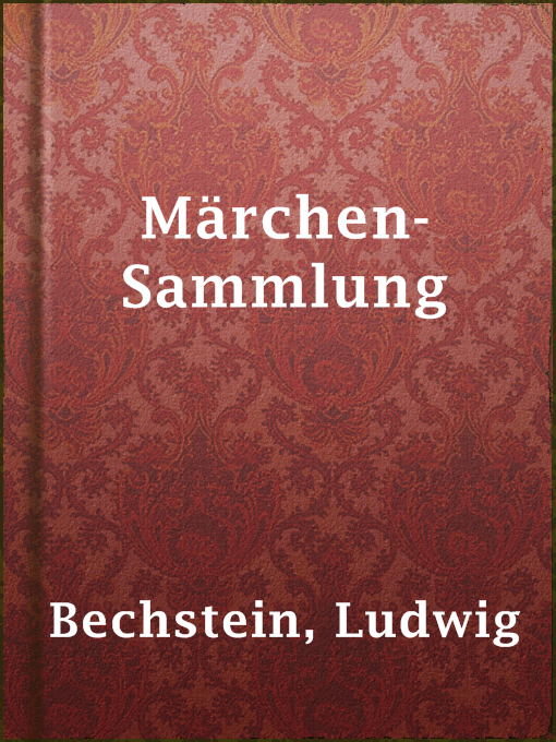 Title details for Märchen-Sammlung by Ludwig Bechstein - Available